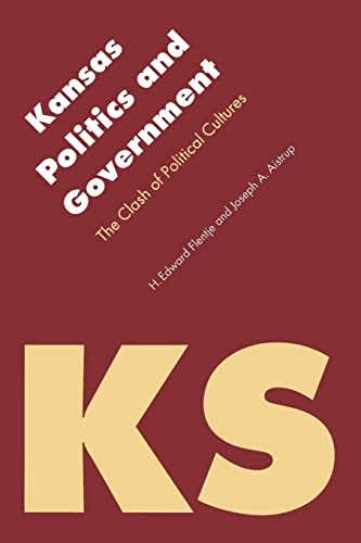 Imagen de archivo de Kansas Politics and Government: The Clash of Political Cultures (Politics and Governments of the American States) a la venta por SecondSale