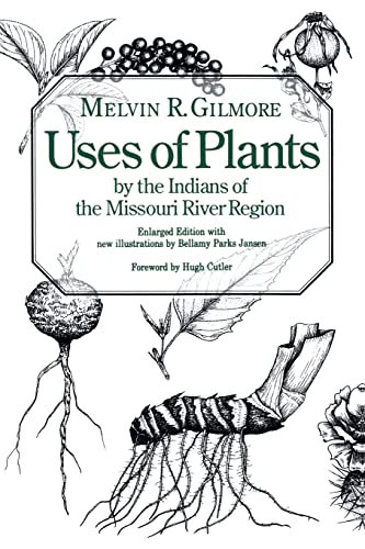 Imagen de archivo de Uses of Plants by the Indians of the Missouri River Region a la venta por Blue Vase Books