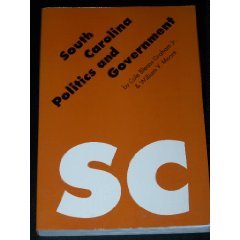 Beispielbild fr South Carolina Politics and Government (Politics & Governments of the American States Series) zum Verkauf von AwesomeBooks