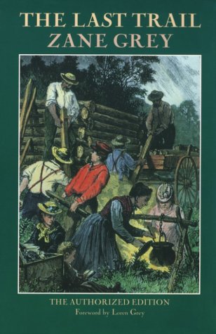 Stock image for The Last Trail for sale by Better World Books