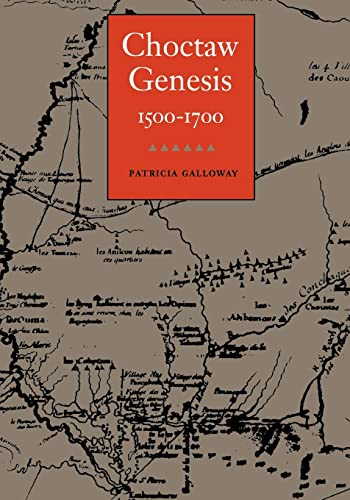 Stock image for Choctaw Genesis, 1500-1700 (Indians of the Southeast) for sale by Smith Family Bookstore Downtown