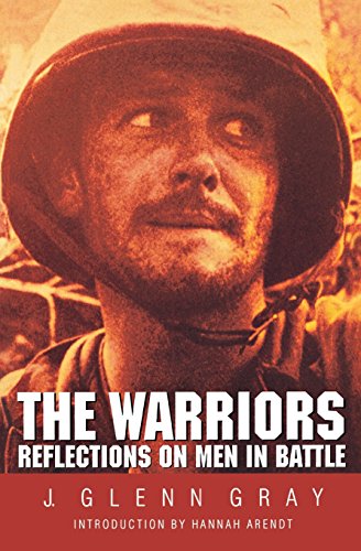 Beispielbild fr The Warriors: Reflections on Men in Battle zum Verkauf von GF Books, Inc.