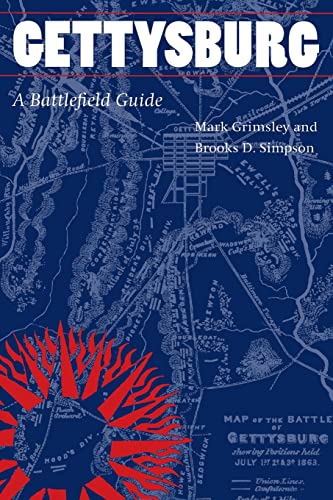 Gettysburg: A Battlefield Guide (This Hallowed Ground: Guides to Civil War Battlefields) (9780803270770) by Grimsley, Mark; Simpson, Brooks D.