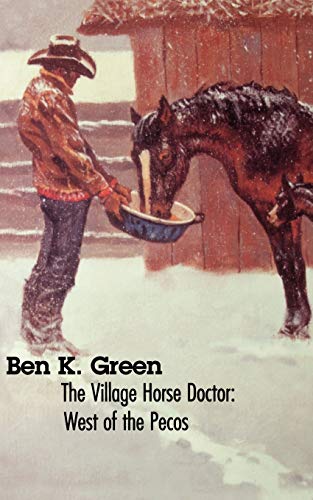 Stock image for The Village Horse Doctor: West of the Pecos for sale by Goodwill Books