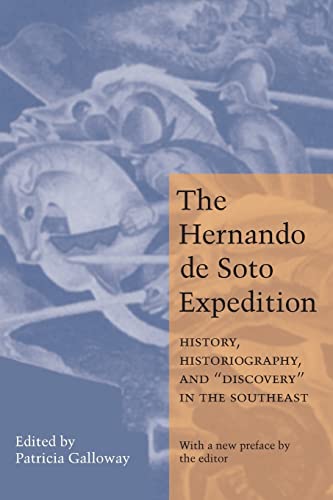 Stock image for The Hernando de Soto Expedition: History, Historiography, and "Discovery" in the Southeast for sale by Jackson Street Booksellers