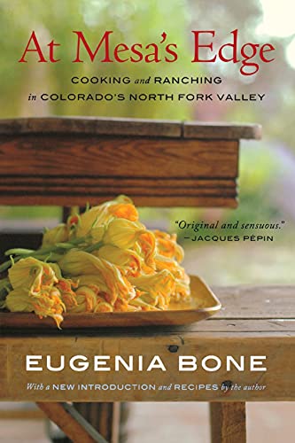 Stock image for At Mesa's Edge: Cooking and Ranching in Colorado's North Fork Valley for sale by ThriftBooks-Atlanta