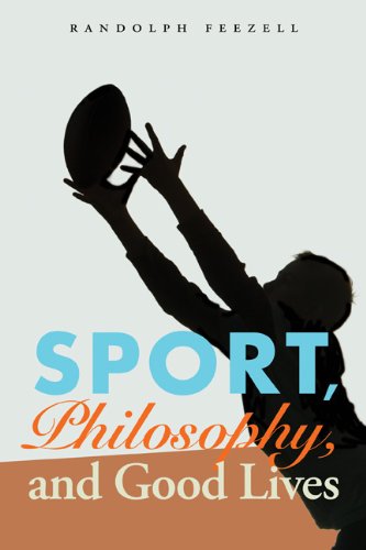 9780803271654: Sport, Philosophy, and Good Lives