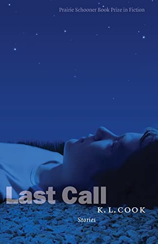9780803271715: Last Call: Stories (The Raz/Shumaker Prairie Schooner Book Prize in Fiction)