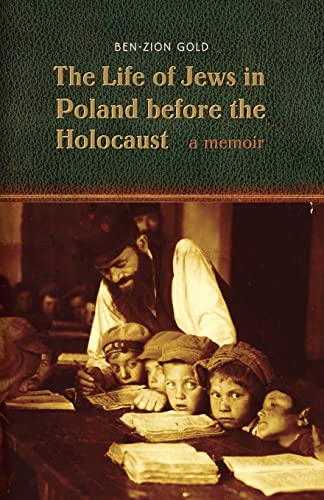 Stock image for The Life of Jews in Poland before the Holocaust: A Memoir for sale by Integrity Books Corp.