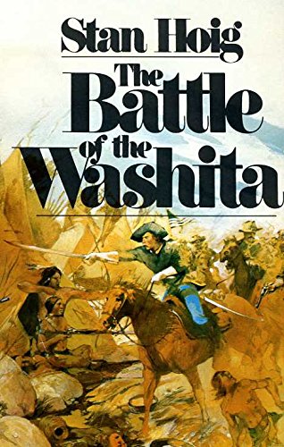 Imagen de archivo de The Battle of the Washita: The Sheridan-Custer Indian Campaign of 1867-69 a la venta por WorldofBooks