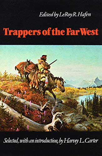 Stock image for Trappers of the Far West: Sixteen Biographical Sketches (Bison Book) for sale by Ergodebooks