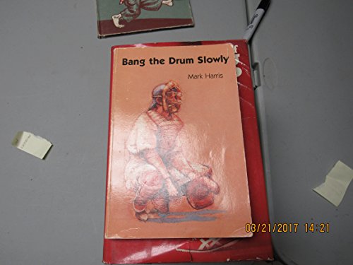 Beispielbild fr Bang the Drum Slowly zum Verkauf von Wonder Book