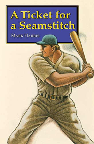 A Ticket for a Seamstitch (Bison Paperbacks) (9780803272248) by Harris, Mark