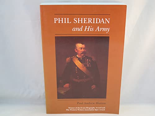 9780803272279: Phil Sheridan and His Army