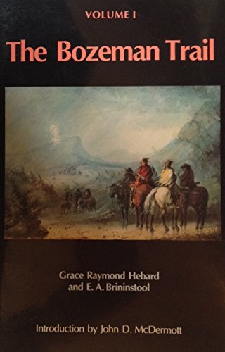 Imagen de archivo de The Bozeman Trail, Vol. 1 a la venta por HPB Inc.
