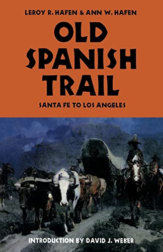 9780803272613: Old Spanish Trail: Santa Fe to Los Angeles
