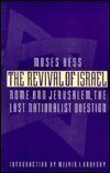 Stock image for The Revival of Israel: Rome and Jerusalem, the Last Nationalist Question for sale by WorldofBooks