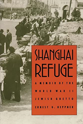 Beispielbild fr Shanghai Refuge: A Memoir of the World War II Jewish Ghetto zum Verkauf von ThriftBooks-Atlanta