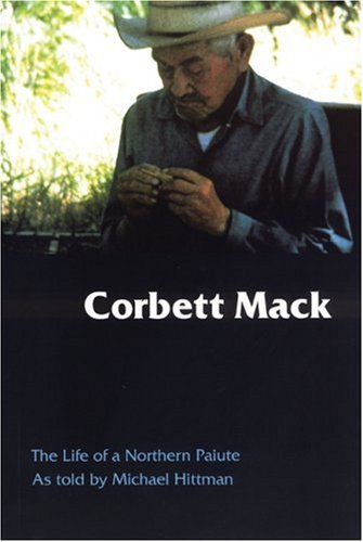 9780803272903: Corbett MacK: The Life of a Northern Paiute
