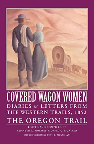 9780803272941: Covered Wagon Women: Diaries and Letters from the Western Trails, 1852 : The Oregon Trail