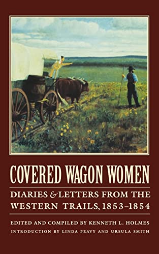 Beispielbild fr Covered Wagon Women, Volume 6: Diaries and Letters from the Western Trails, 1853-1854 zum Verkauf von Lexington Books Inc