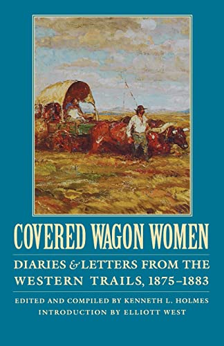 Stock image for Covered Wagon Women, Volume 10: Diaries & Letters from the Western Trails, 1875-1883 for sale by Lakeside Books
