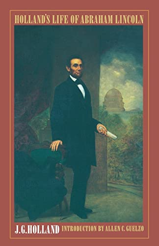 9780803273030: Holland's Life of Abraham Lincoln