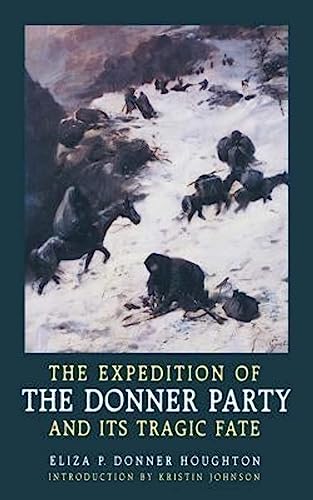 Stock image for The Expedition of the Donner Party and Its Tragic Fate for sale by SecondSale