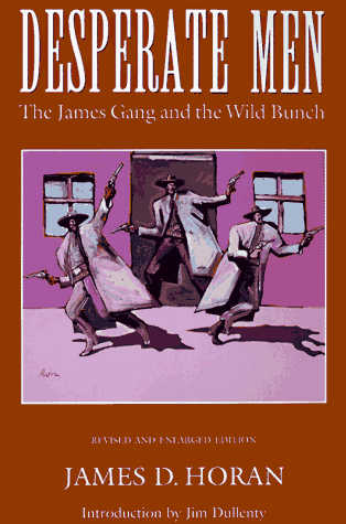 9780803273078: Desperate Men: The James Gang and the Wild Bunch : Revised and Enlarged