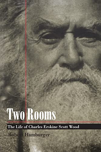 Stock image for Two Rooms: The Life of Charles Erskine Scott Wood for sale by Chaparral Books