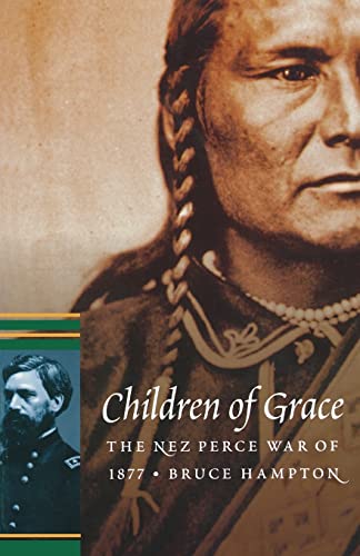 9780803273344: Children of Grace: The Nez Perce War of 1877 (Military Frontier)