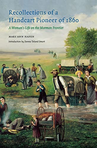 9780803273405: Recollections of a Handcart Pioneer of 1860: A Woman's Life on the Mormon Frontier