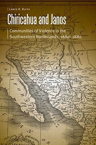 9780803274310: Chiricahua and Janos: Communities of Violence in the Southwestern Borderlands, 1680-1880 (Borderlands and Transcultural Studies)
