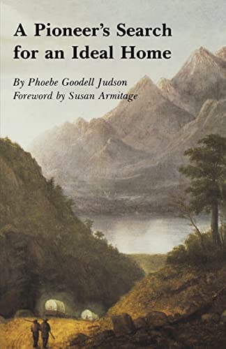 A Pioneer's Search for an Ideal Home. A Book of Personal Memoirs. Foreword by Susan Armitage.