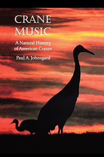 Stock image for Crane Music: A Natural History of American Cranes for sale by Wonder Book