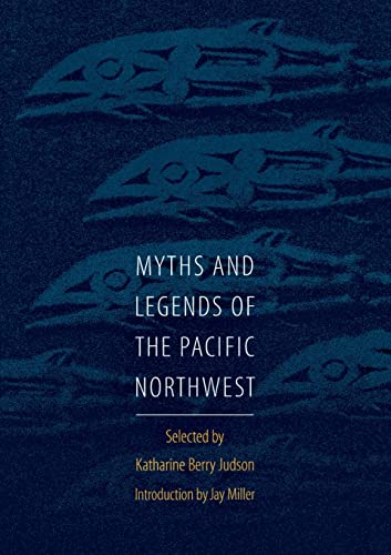 Imagen de archivo de Myths and Legends of the Pacific Northwest, Especially of Washington and Oregon a la venta por ThriftBooks-Dallas
