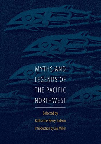 9780803275959: Myths and Legends of the Pacific Northwest