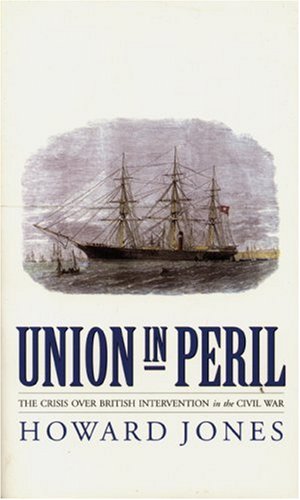9780803275973: Union in Peril: The Crisis over British Intervention in the Civil War