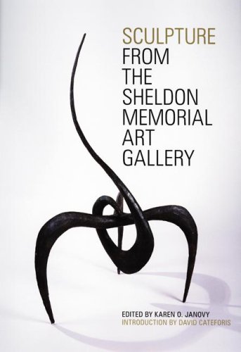Stock image for Sculpture from the Sheldon Memorial Art Gallery for sale by Redux Books