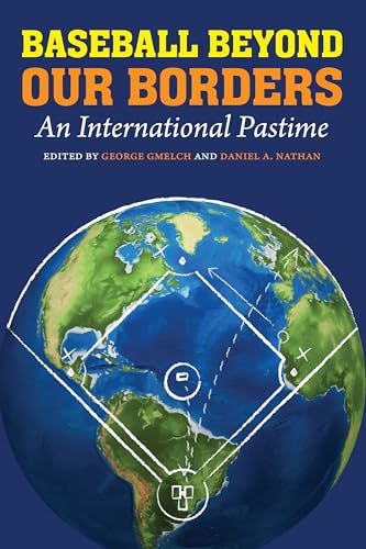 Beispielbild fr Baseball Beyond Our Borders: An International Pastime zum Verkauf von GF Books, Inc.