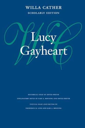 Stock image for Lucy Gayheart (Willa Cather Scholarly Edition) for sale by Midtown Scholar Bookstore