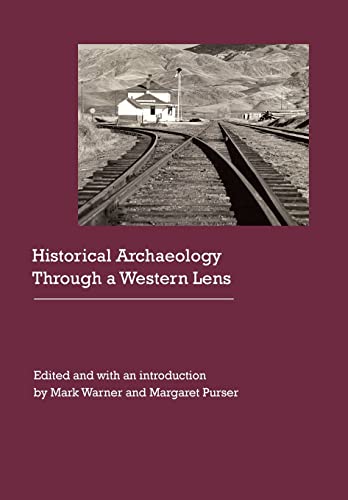 Imagen de archivo de Historical Archaeology Through a Western Lens a la venta por Revaluation Books