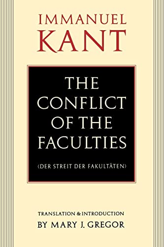 Stock image for The Conflict of the Faculties (Der Streit Der Fakultaten) for sale by M & M Books