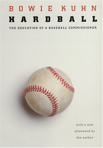 Imagen de archivo de Hardball: The Education of a Baseball Commissioner a la venta por HPB-Ruby