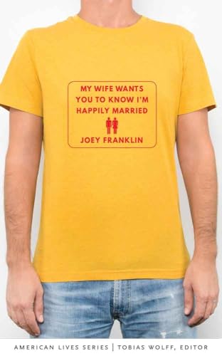 Beispielbild fr My Wife Wants You to Know I'm Happily Married (American Lives) zum Verkauf von SecondSale