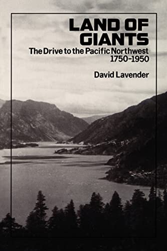 9780803279056: Land of Giants: The Drive to the Pacific Northwest, 1750-1950