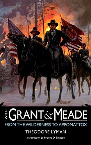 Beispielbild fr With Grant and Meade from the Wilderness to Appomattox (Bison Book) zum Verkauf von SecondSale