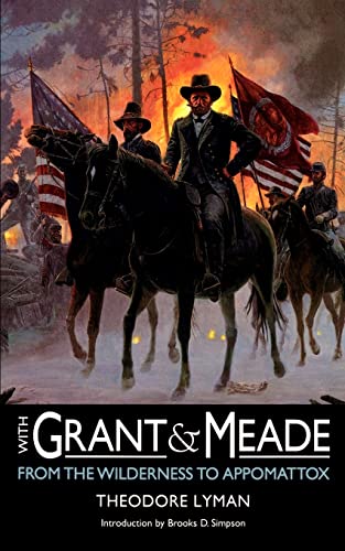 Imagen de archivo de With Grant and Meade from the Wilderness to Appomattox (Bison Book) a la venta por Half Price Books Inc.