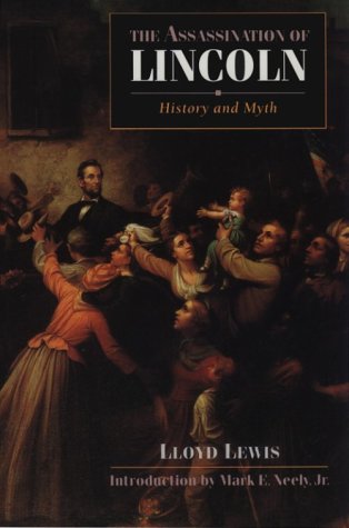 Beispielbild fr The Assassination of Lincoln: History and Myth (Bison Book) zum Verkauf von Ergodebooks