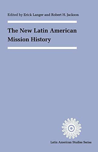 Beispielbild fr The New Latin American Mission History (Latin American Studies Series) zum Verkauf von BooksRun